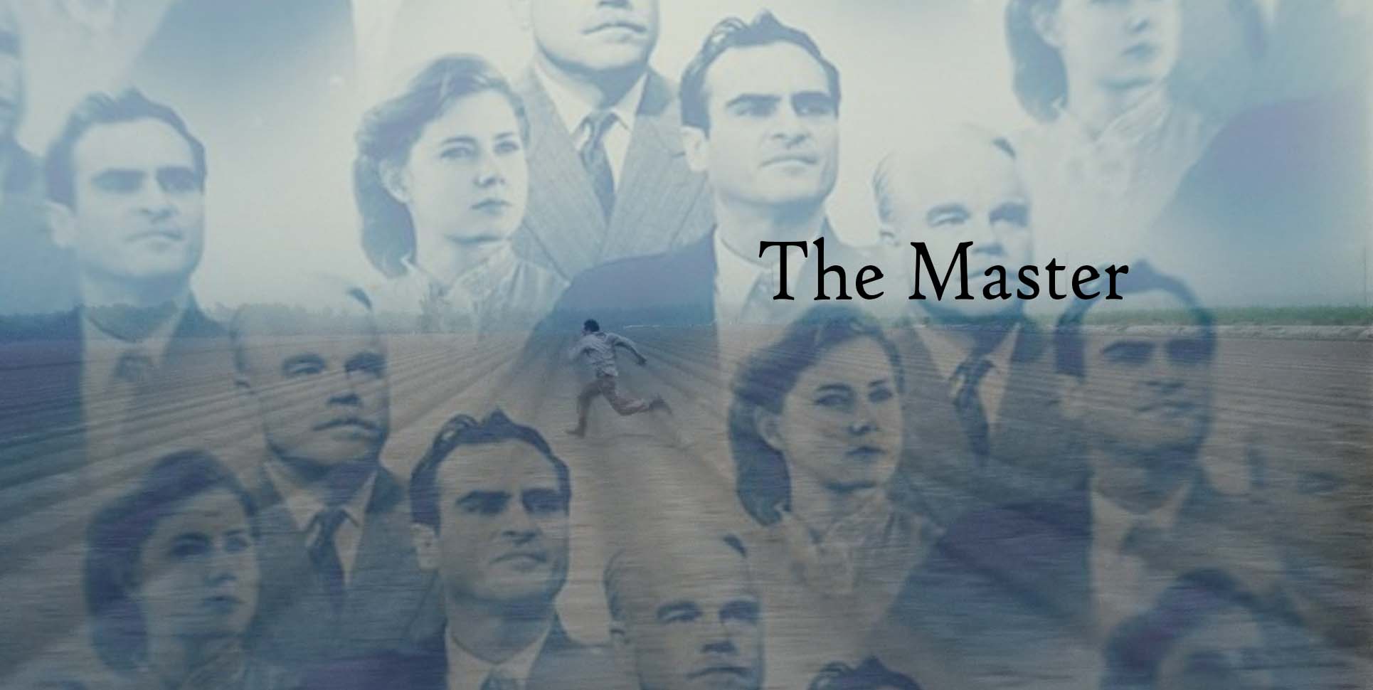 The Master: A film review – The Watchdog